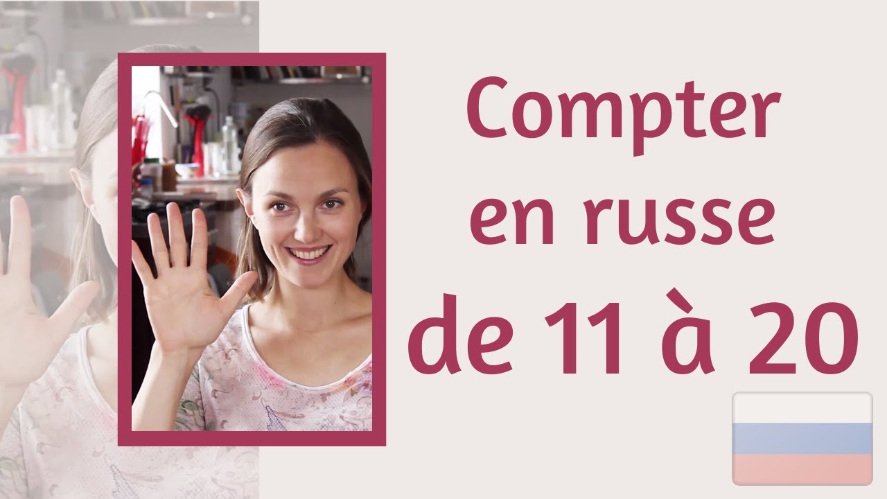 Apprendre à compter en russe de 11 à 20 | Vocabulaire russe