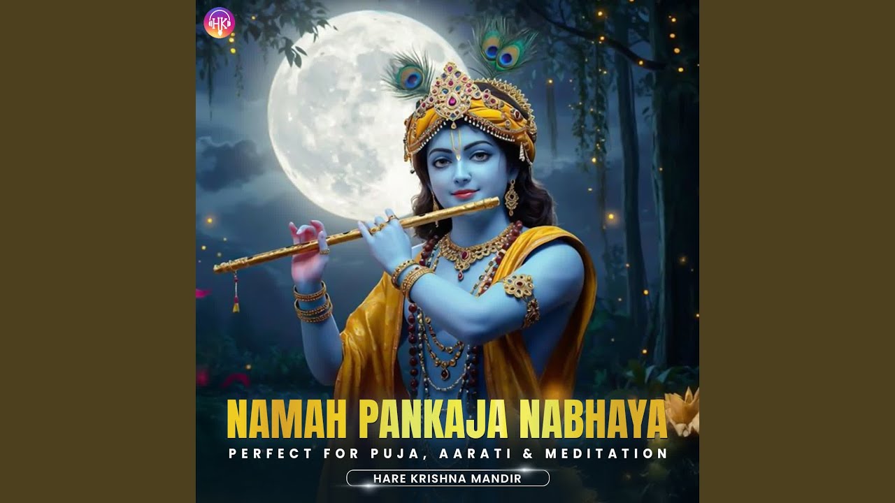 Namah Pankaja Nabhaya - Perfect for Puja, Aarati & Meditation - Hare Krishna Music