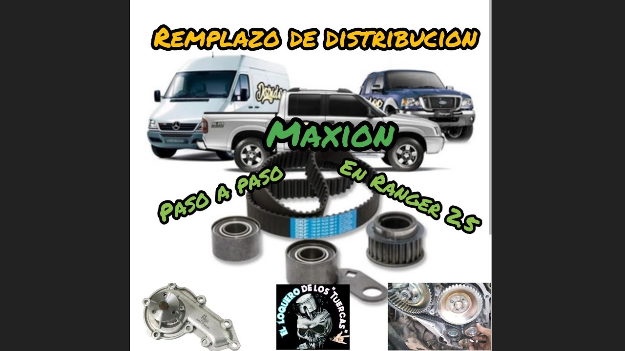 remplazo de distribución Ranger 2.5 maxion