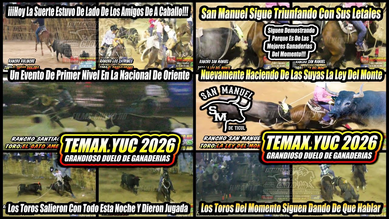 🔥🎊TEMAX YUCATAN 2026🎊🔥MARTES 27 DE ENERO GRAN DUELO DE GANADERIAS EVENTO DE 1ER NIVEL!!!