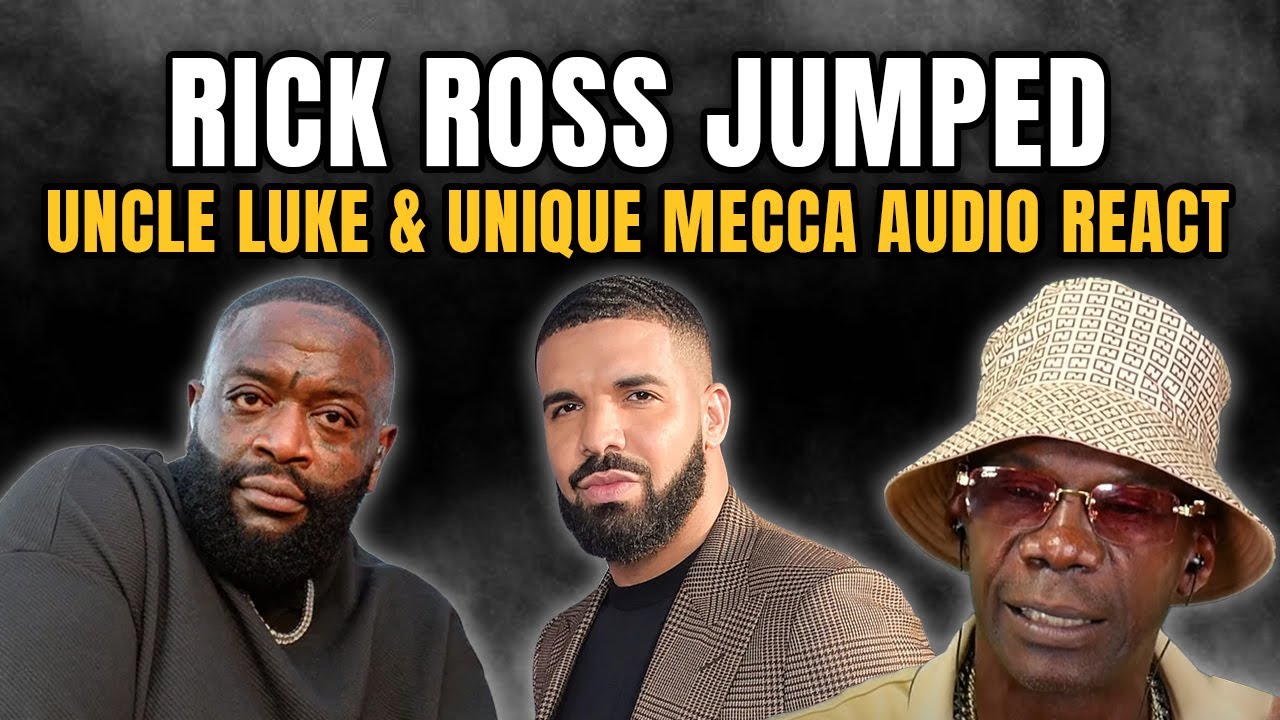 Rick Ross Jumped: Uncle Luke & Unique Mecca Audio React