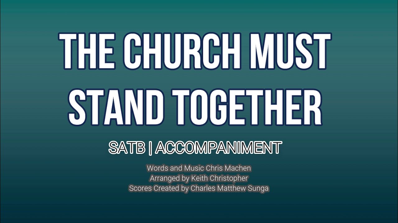 The Church Must Stand Together | SATB | Piano