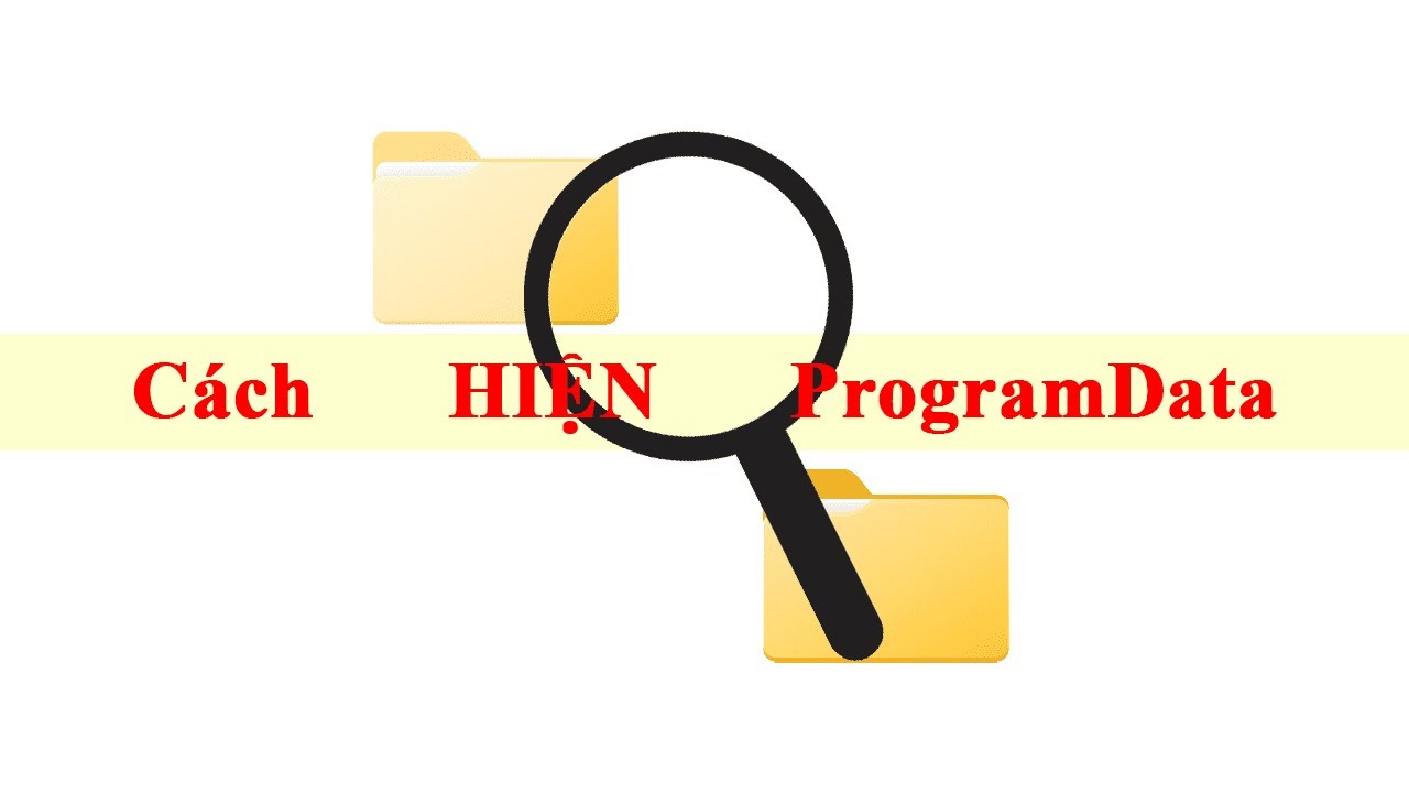 How to Show the ProgramData Folder in Windows 7, 8, 10, 11