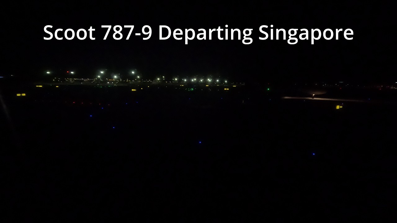 Scoot 787-8 Departing Singapore (SIN)