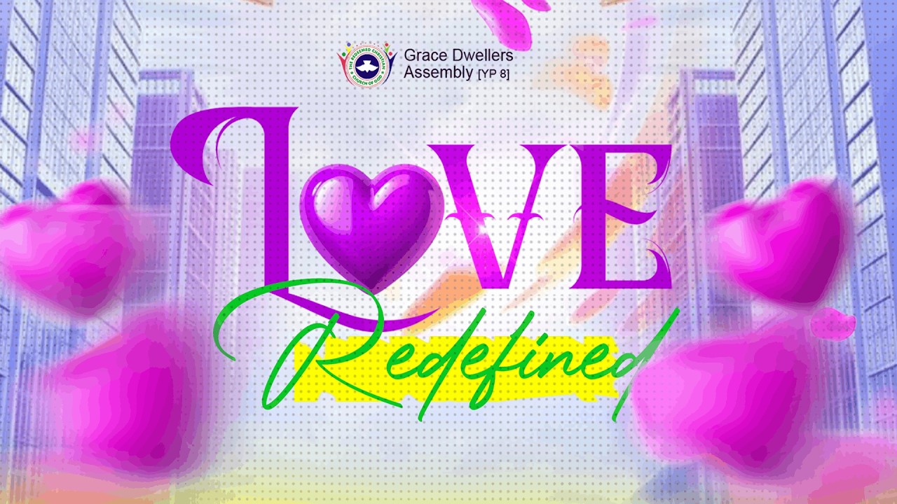 LOVE REDEFINED 2 || RCCGGDA