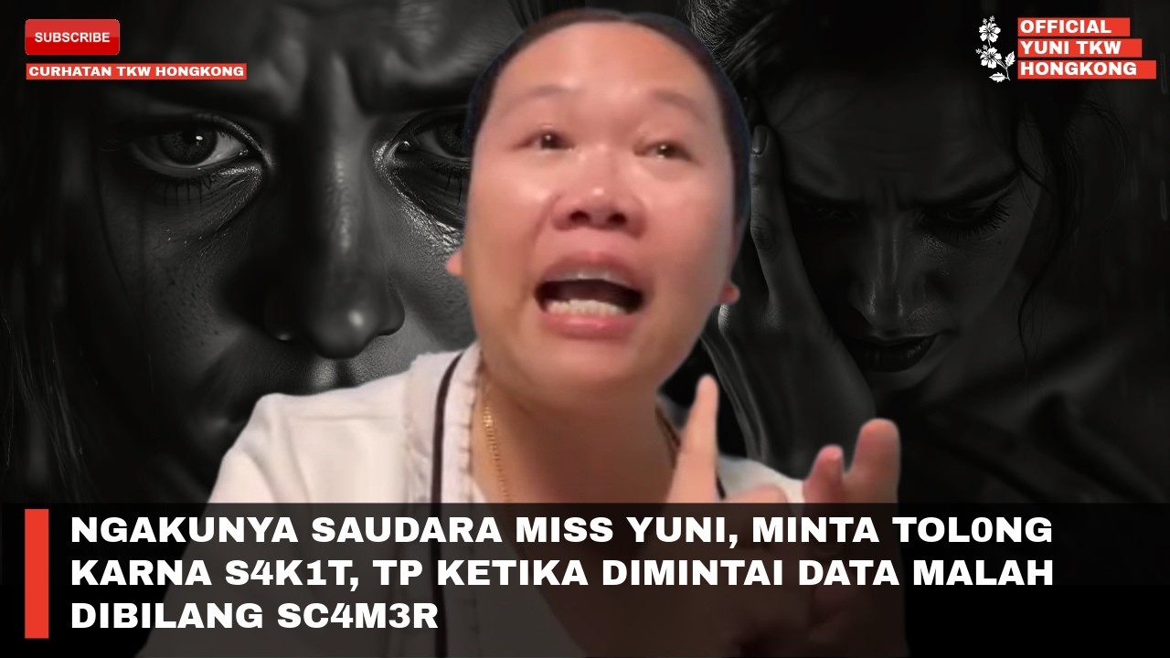NGAKUNYA SAUDARA MISS YUNI, MINTA TOL0NG KARNA S4K1T, TP KETIKA DIMINTAI DATA MALAH DIBILANG SC4M3R