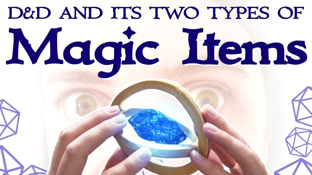 Why do we have MAGIC ITEMS in D&D?