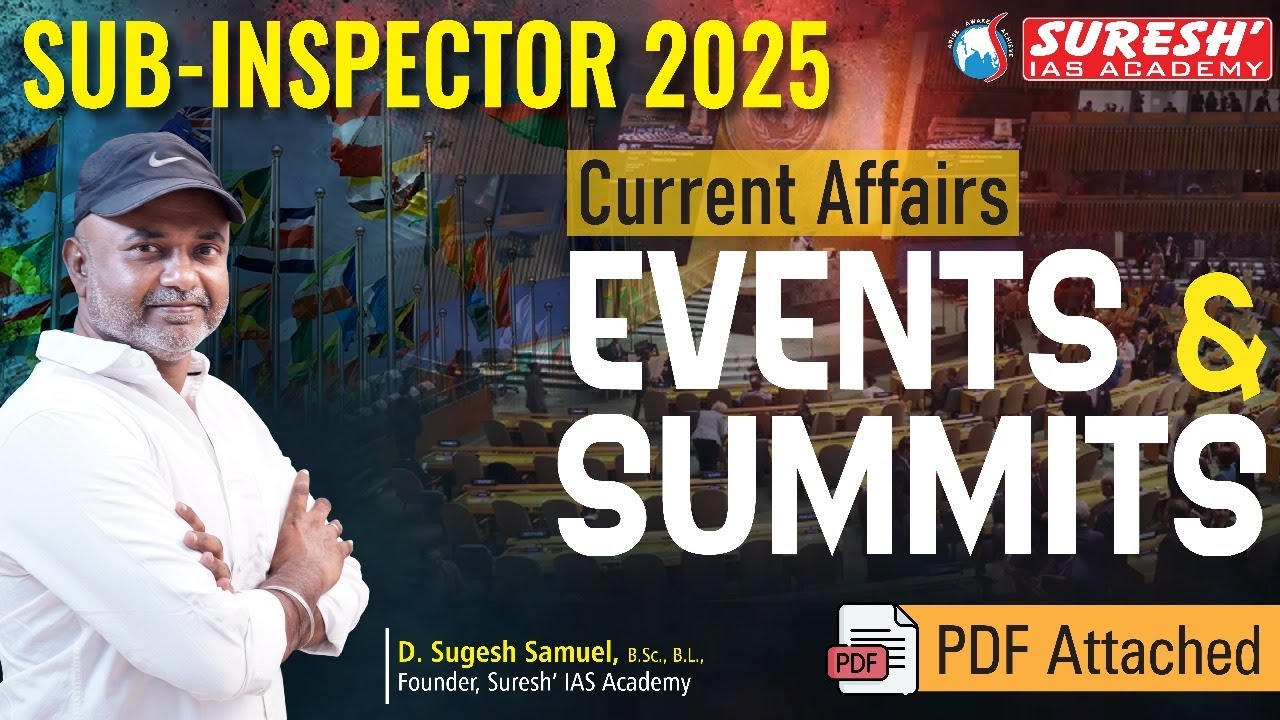 TNUSRB | SUB-INSPECTOR 2025 | CURRENT AFFAIRS | EVENTS & SUMMITS | SUGESH Sir