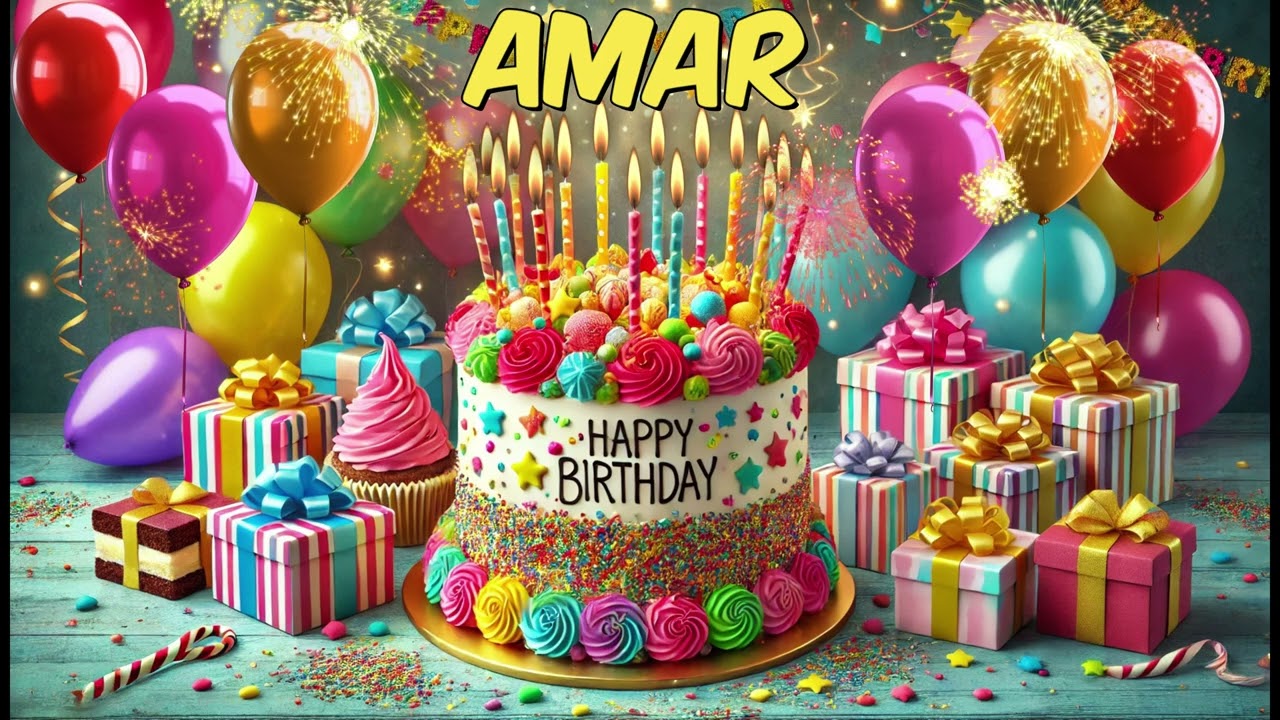 AMAR Happy Birthday Song - Happy Birthday to You