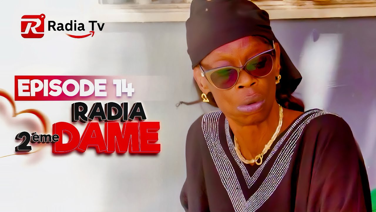 EPISODE 14 RADIA 2EME DAME