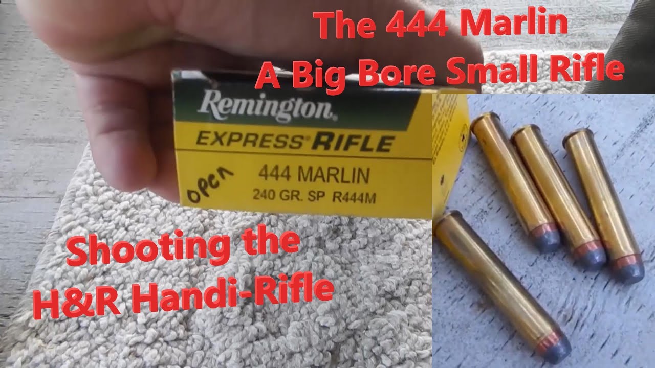 444 Marlin in H&R Handi Rifle