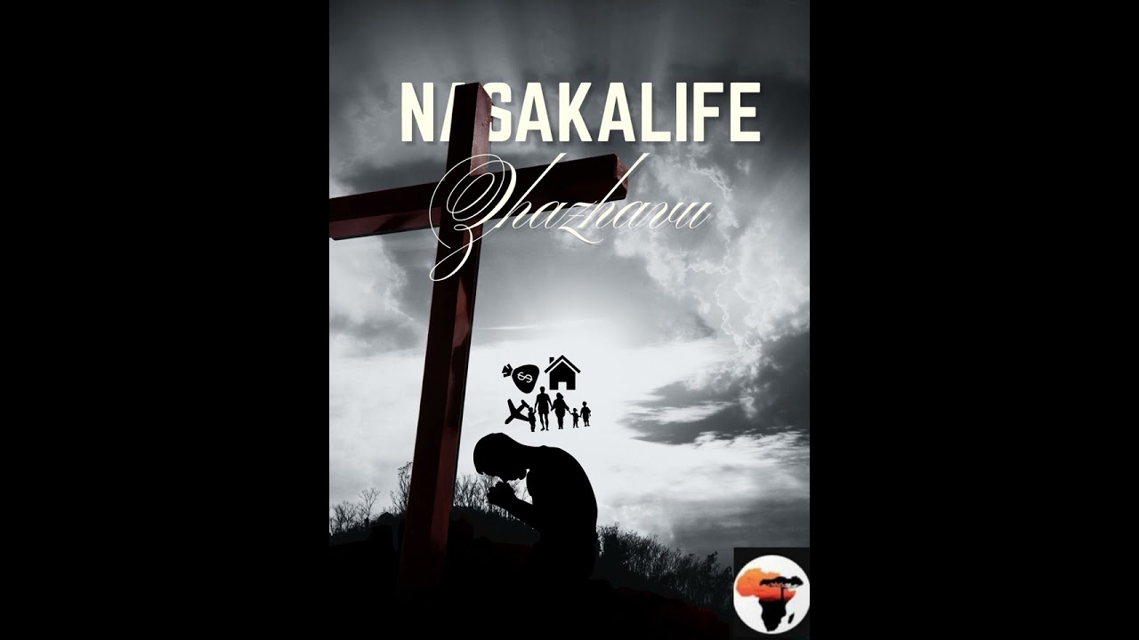 Zhazhavu- Nasaka Life