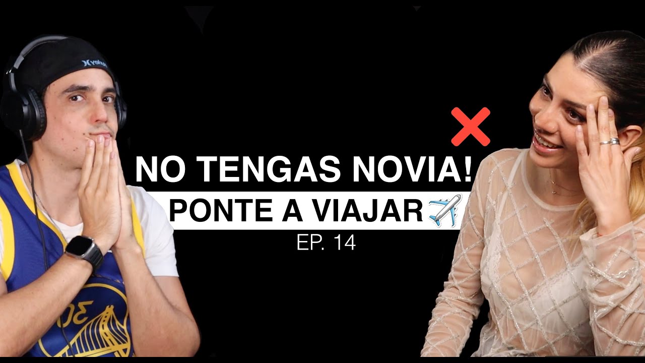 TENER NOVIA TE LIMITA COMO HOMBRE!...¿CIERTO O FALSO?