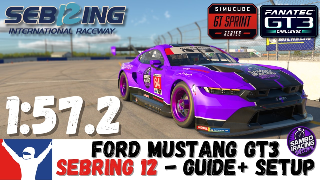 iRacing Mustang GT3 Sebring Guide 1:57.2 Ford Mustang GT3 Sebring 12 Hour Track Guide