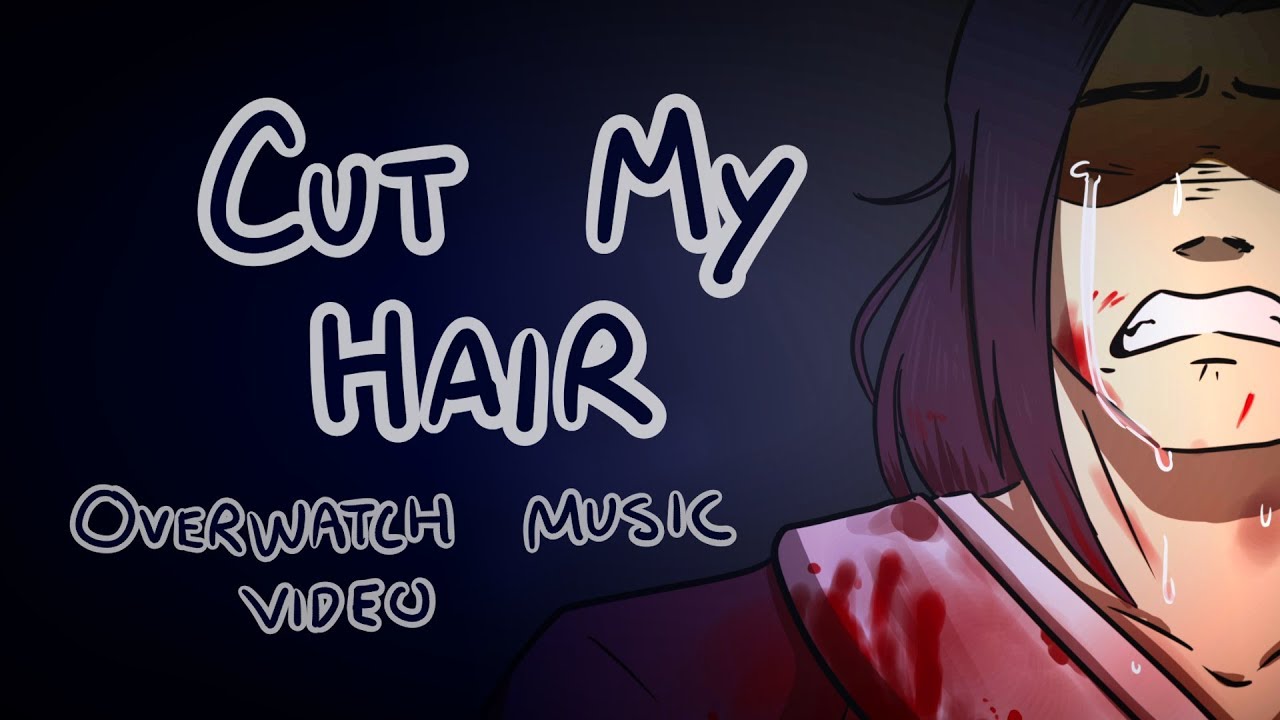 CUT MY HAIR - Overwatch Lyric Video