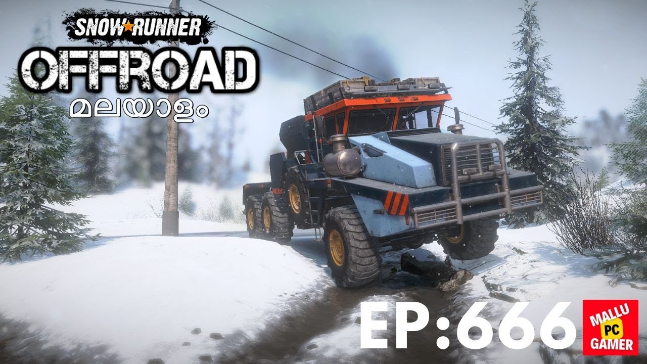 SNOWRUNNER MULTIPLAYER WALKTHROUGH | EPISODE 666 | MALAYALAM