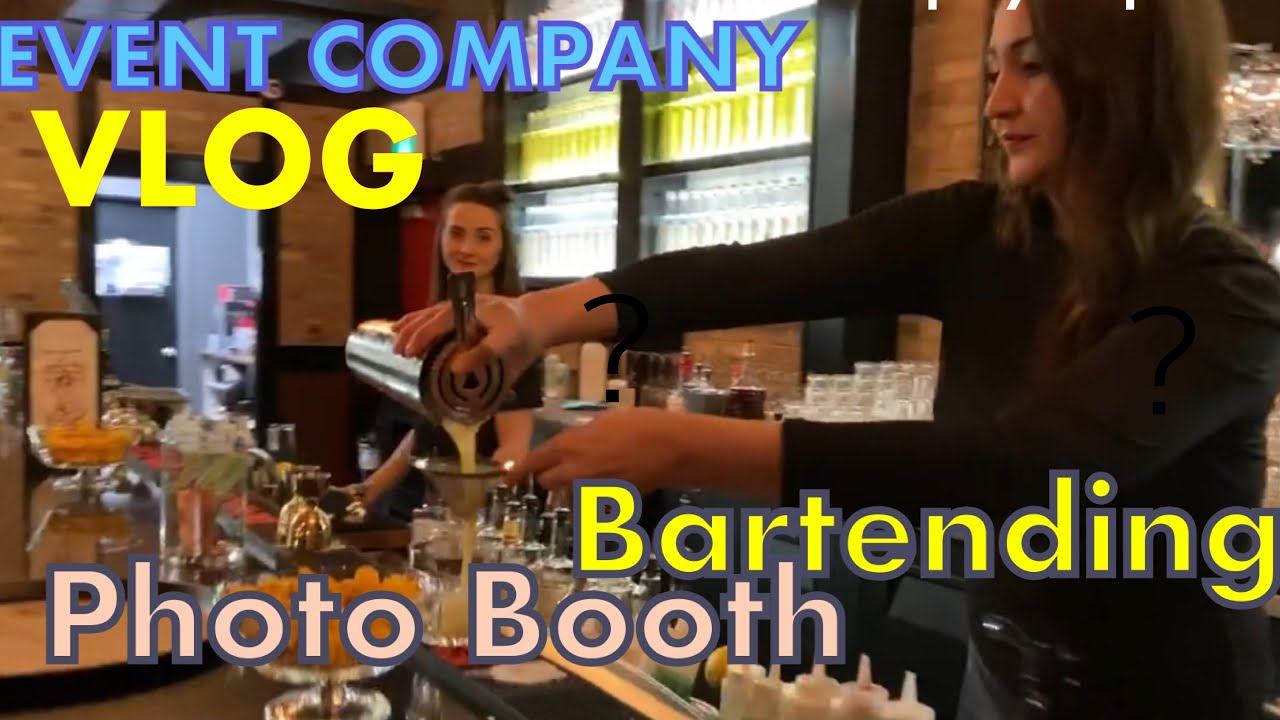 Event Company Vlog - Flair Bartender Photo Booth - This Gets Crazy