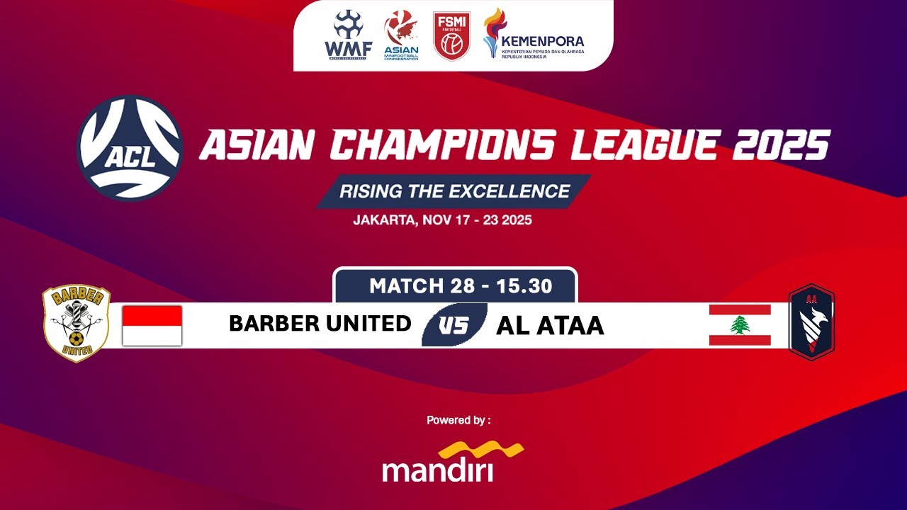 ASIAN CHAMPIONS LEAGUE 2025 | BARBER UNITED VS AL ATAA