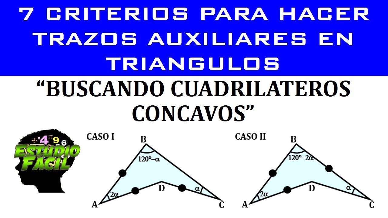 GEOMETRÍA | Trazos Auxiliares en Triángulos  (BUSCANDO CUADRILATEROS CONCAVOS)