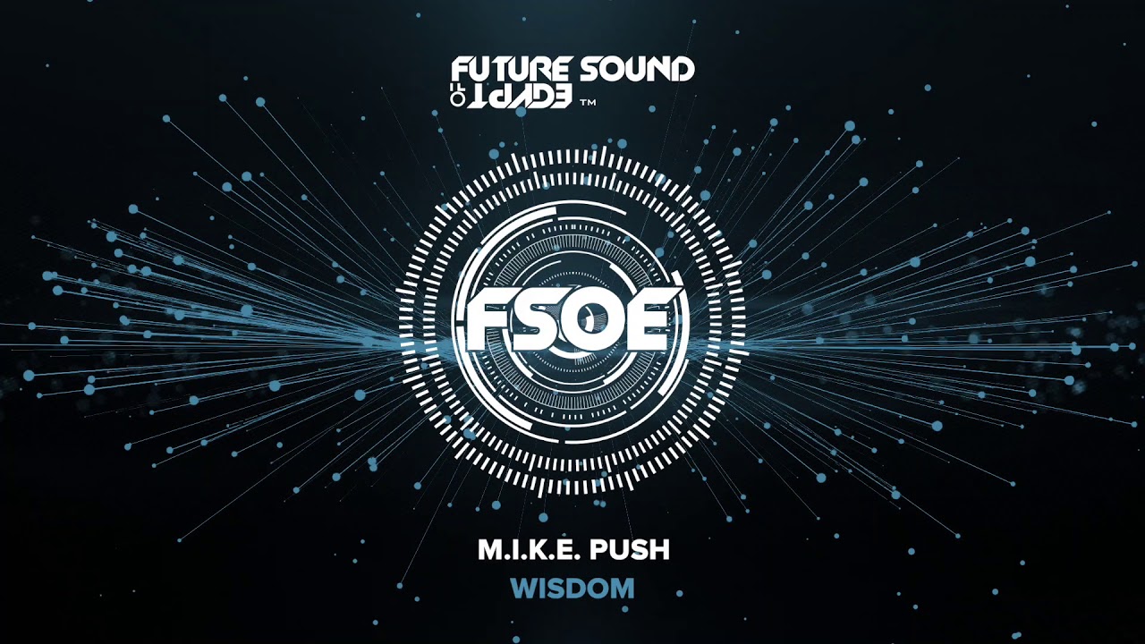 M.I.K.E. Push - Wisdom