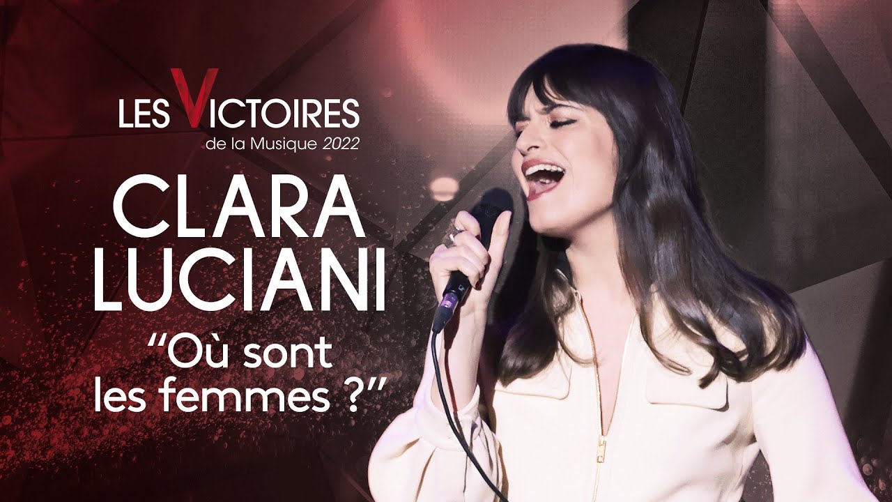 Clara Luciani - Où sont les femmes (Live Victoires 2022)