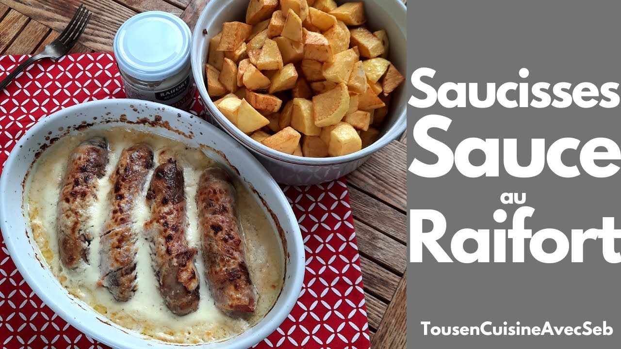 SAUCISSES GRILLÉE et SAUCE au RAIFORT (Tous en cuisine avec Seb)
