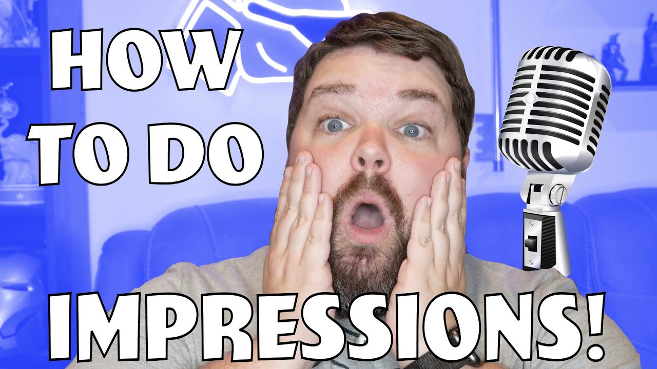 How to Do Impressions