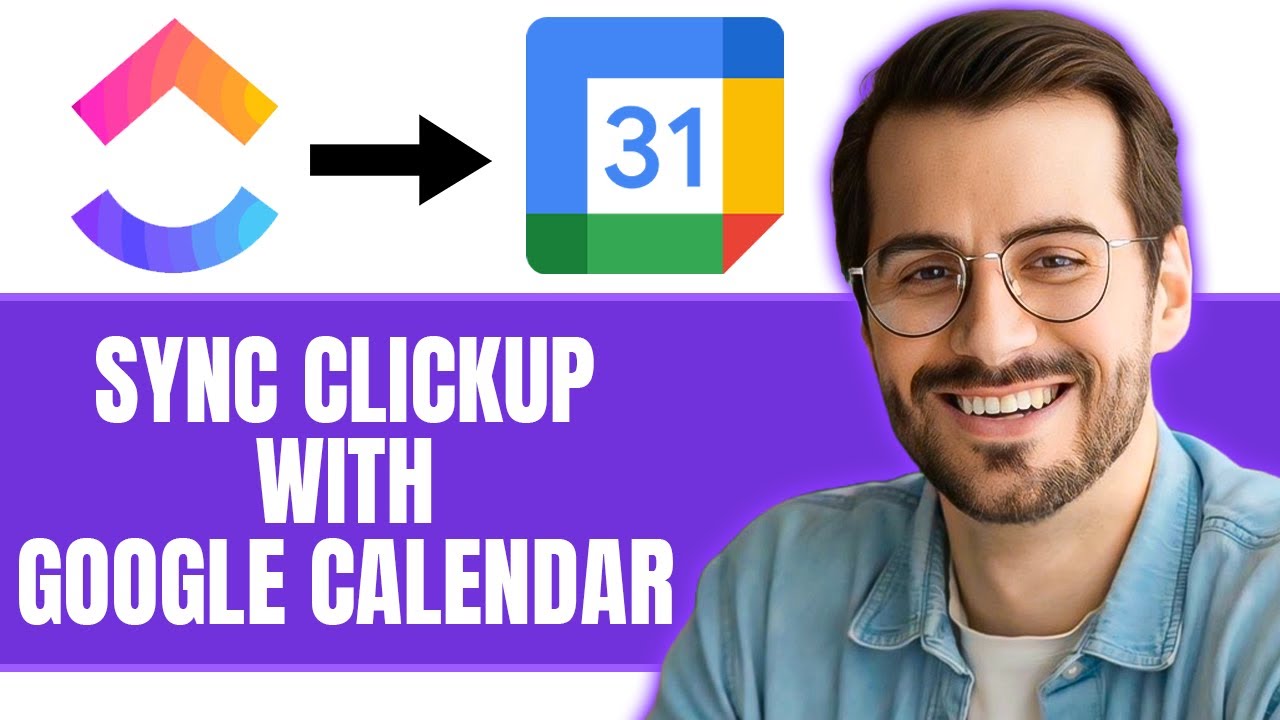 How to Sync Clickup With Google Calendar 2026