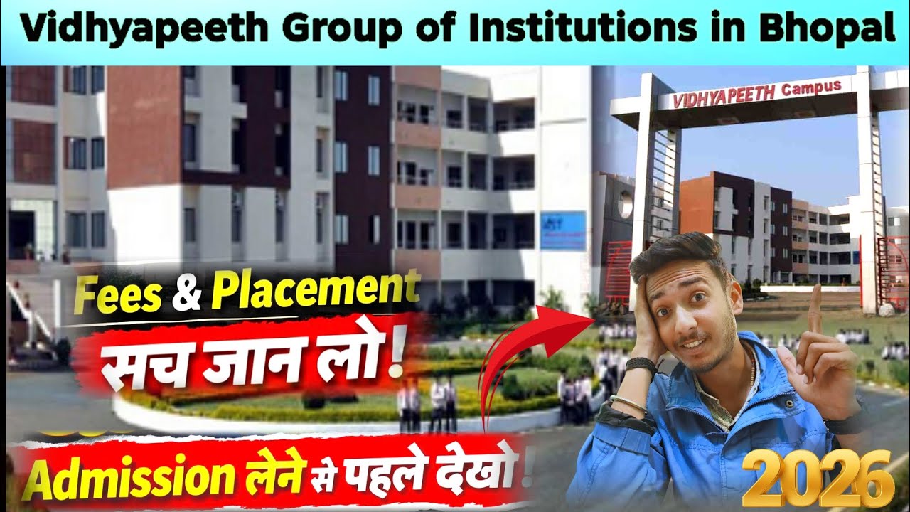 Vidhyapeeth Group of Institutions in Bhopal का पूरा सच 😢 | Admission लेने से पहले ये ज़रूर देखो!