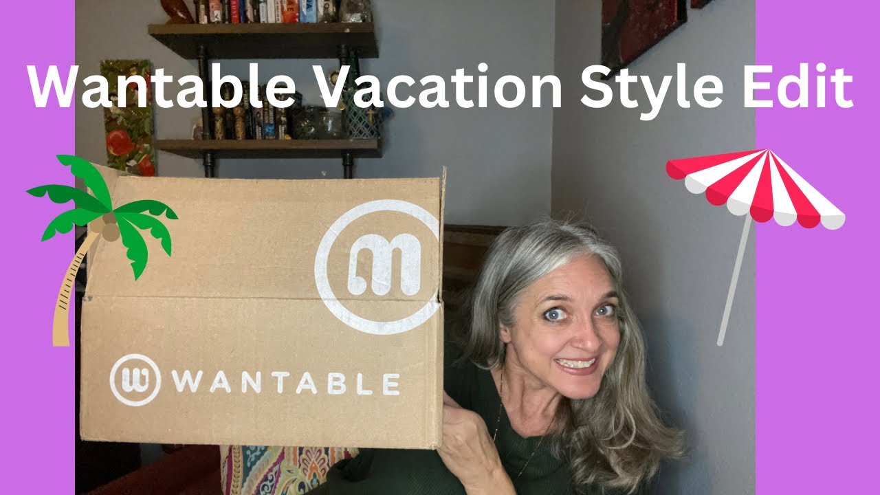 Wantable Vacation Style Edit