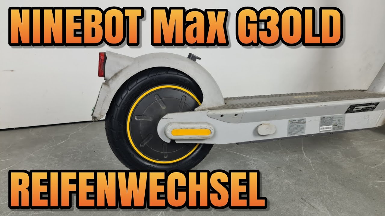 Ninebot Max G30 LD Reifen wechseln hinten Reparatur E-Scooter