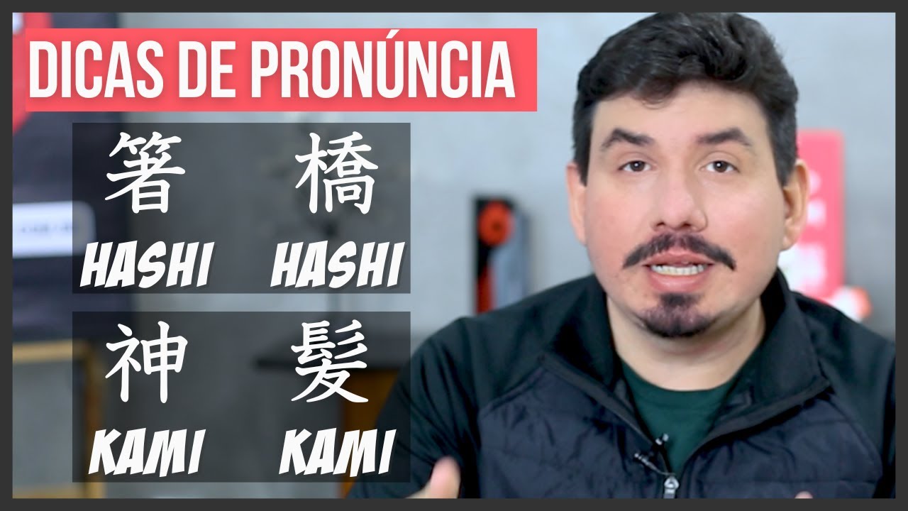 Escrito Igual com Som Diferente | Pronúncia do Japonês