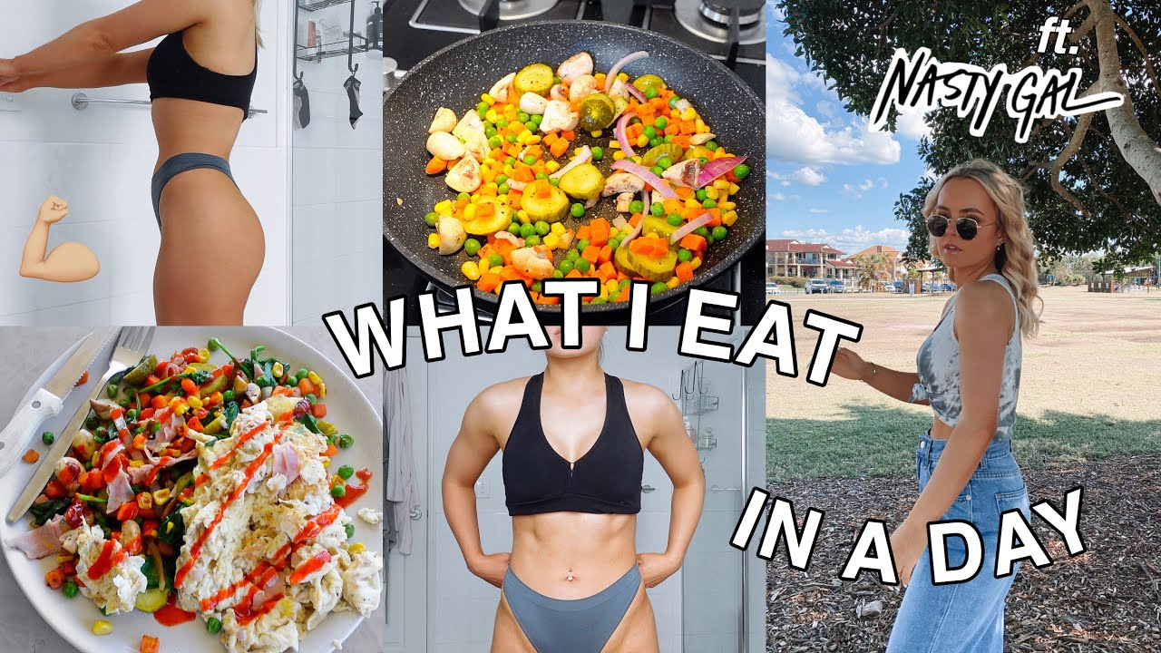 WHAT I EAT IN A DAY! | FOR HEALTHY WEIGHT LOSS | | ft. NASTY GAL HAUL | REALISTIC | Conagh Kathleen