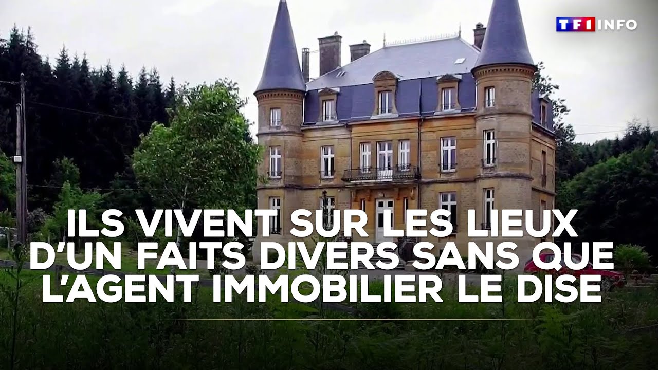 ENQU&Ecirc;TE - Ils vivent sur les lieux d'un faits divers sans que l'agent immobilier le dise｜TF1 INFO
