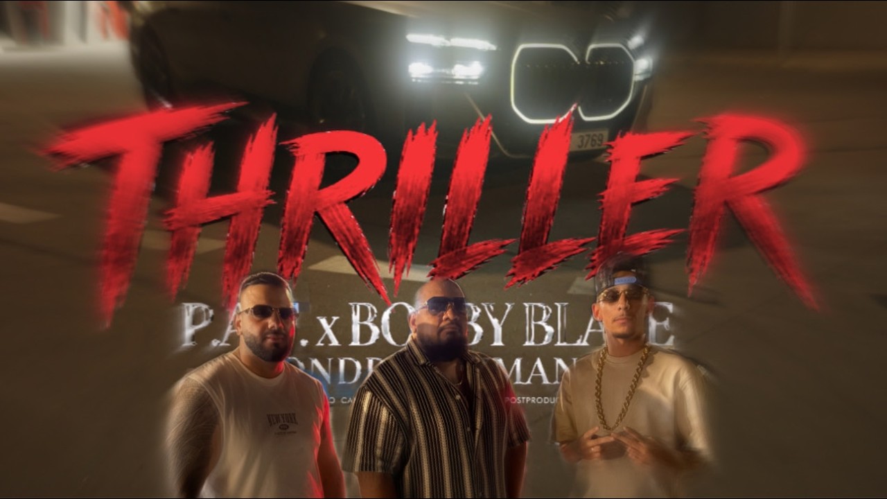 P.A.T. x Bobby Blaze & Ondra Gizman - THRILLER |Official Video|