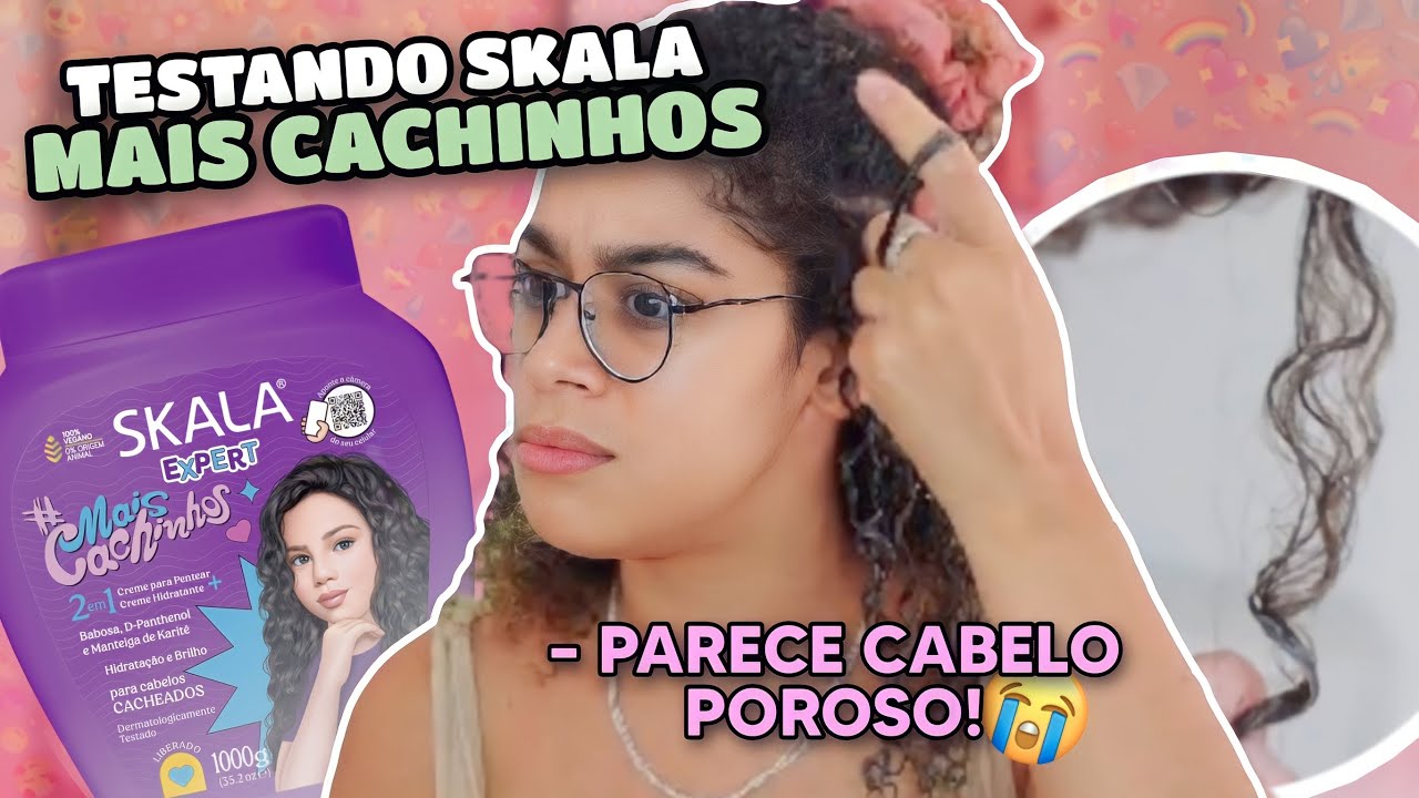 TESTEI O CREME SKALA MAIS CACHINHOS 🥲