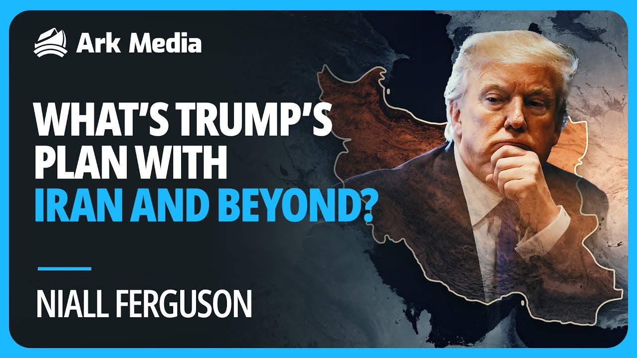 What's Trump's plan with Iran, and beyond? - with Niall Ferguson