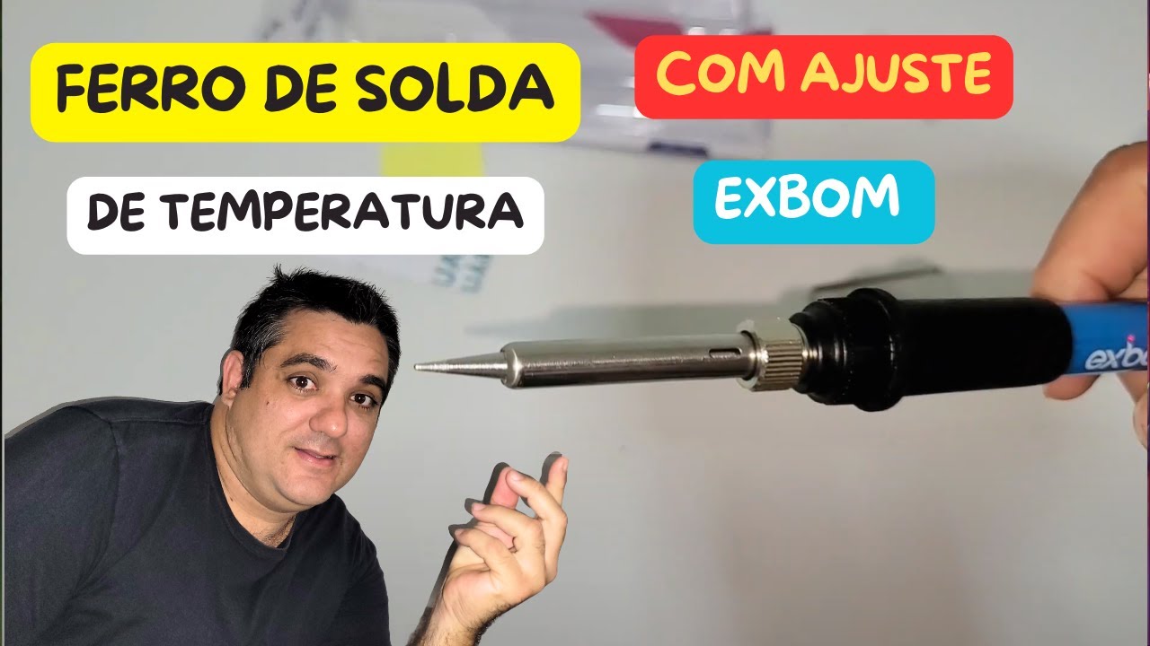 Review Ferro de Solda Exbom que Regula a Temperatura 60w Top Já com Várias Ponteiras