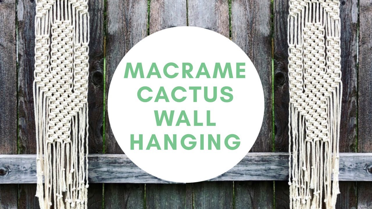 DIY: Macrame Cactus Wall Hanging