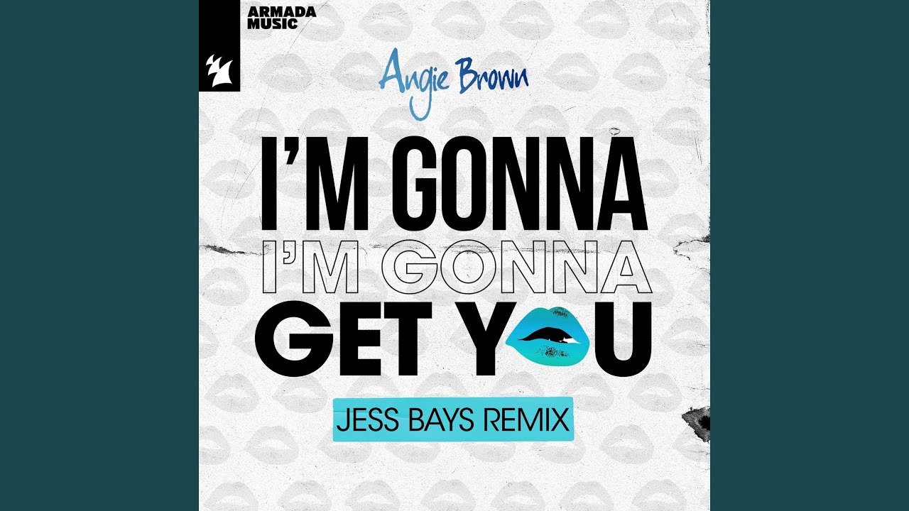 I'm Gonna Get You (Jess Bays Extended Remix)
