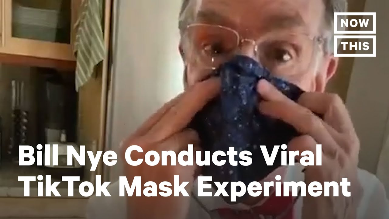 Bill Nye Conducts Viral TikTok Mask Experiment | NowThis