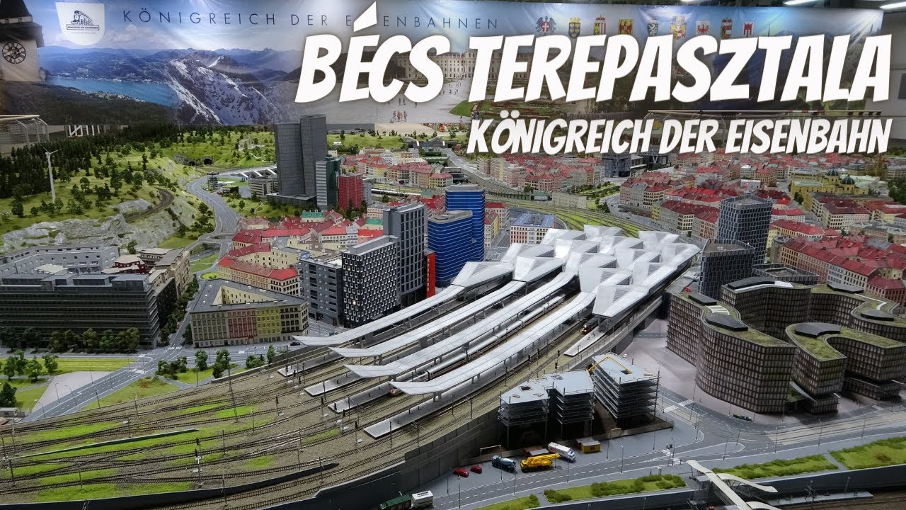 BÉCS TEREPASZTALA - Königreich der eisenbahn