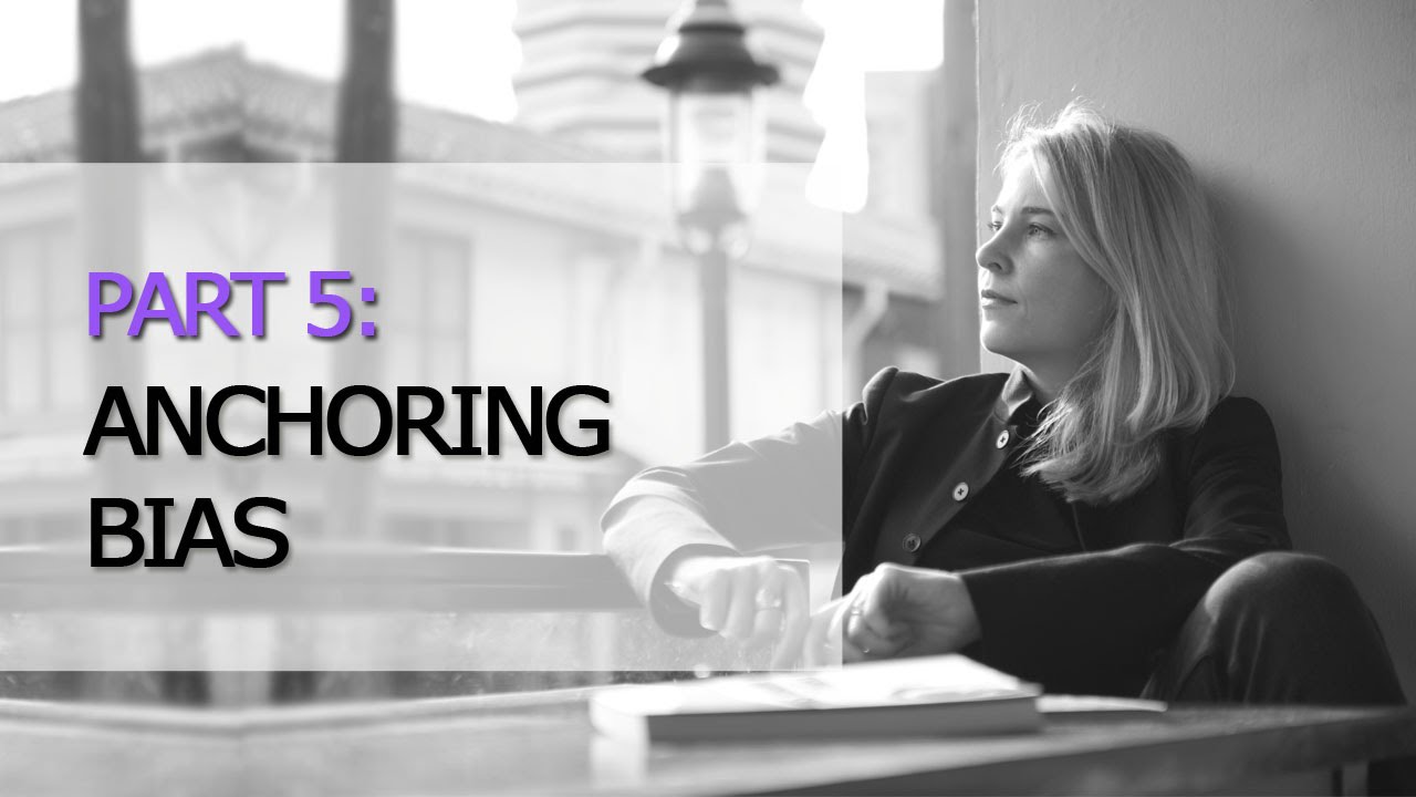 How to make better decisions: 5.2 Anchoring Bias