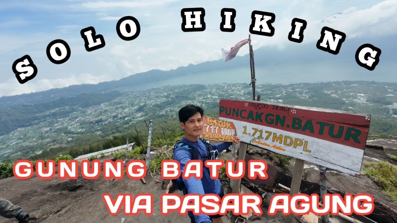 GUNUNG BATUR VIA PASAR AGUNG