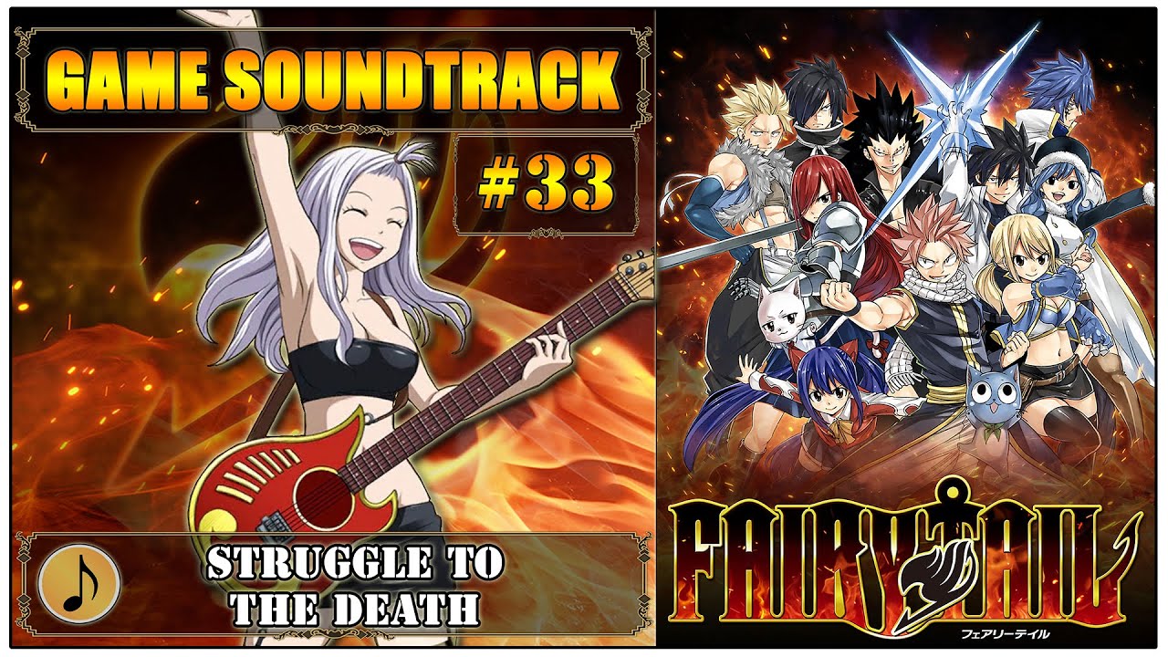 FAIRY TAIL | Game Soundtrack | (#33) Struggle to the Death | [320 kbit/s]