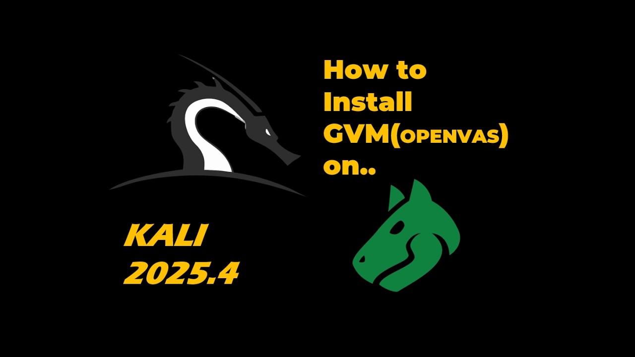 HOW TO INSTALL GVM- OPENVAS IN KALI 2025.4