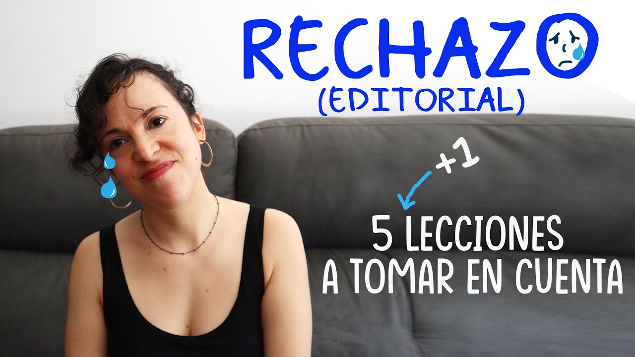 Rechazo editorial: 5 lecciones