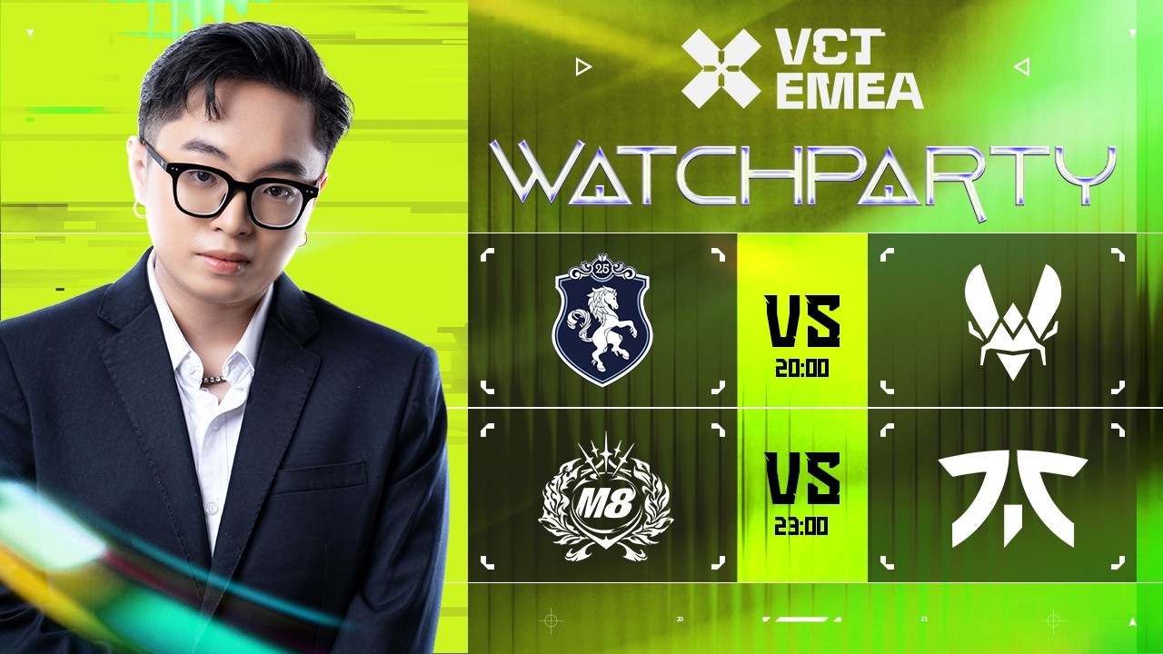 🔴TL vs. VIT; M8 vs. FNC - VCT 2026: EMEA KICKOFF | V&Eacute; THỨ HAI CỦA EMEA! #vctwatchparty