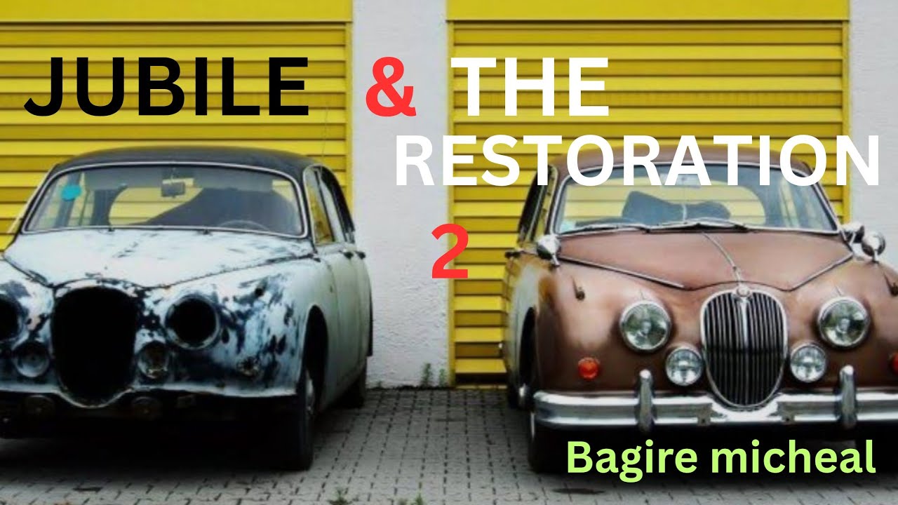 JUBILE AND THE RESTORATION 2