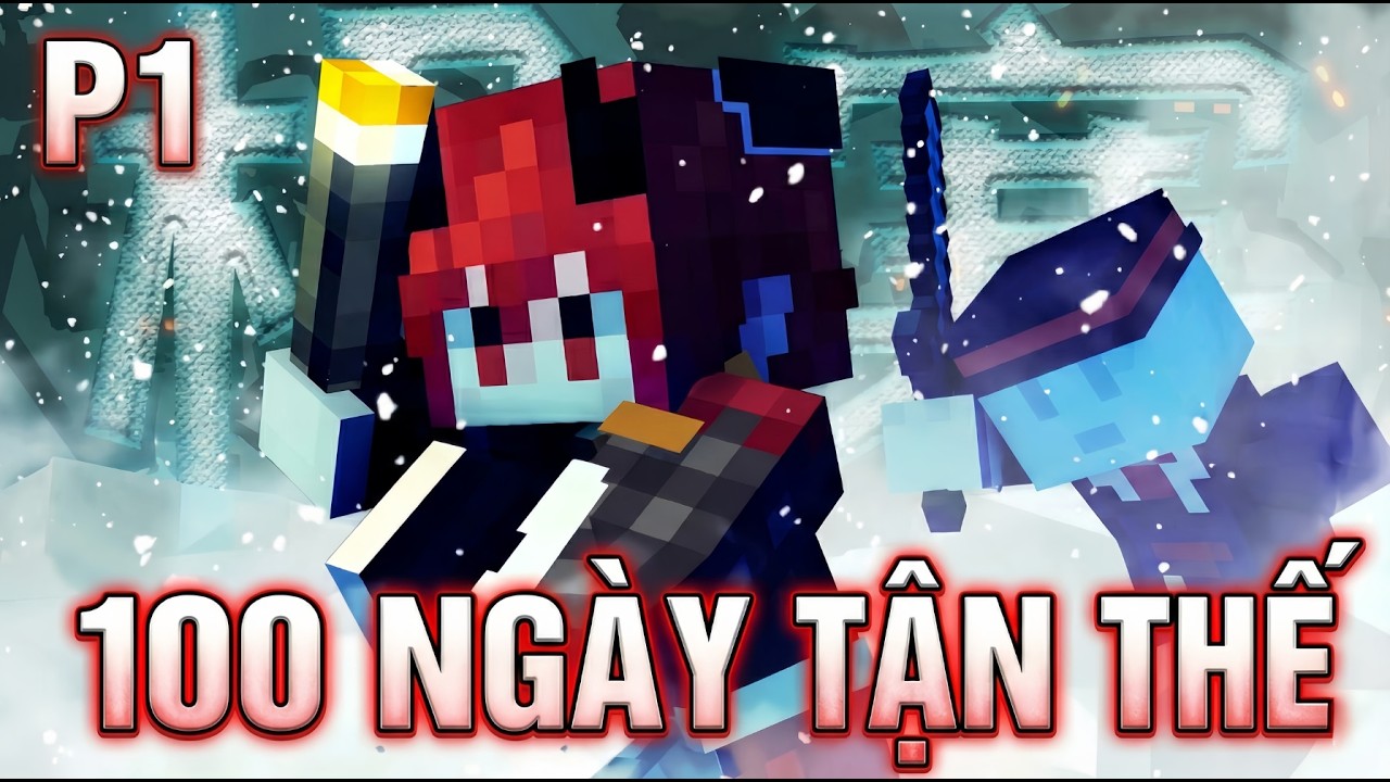 100 Ngày Tận Thế Băng Giá: Trái Đất Diệt Vong, Tôi Phải Tìm Đường Thoát! (P1)